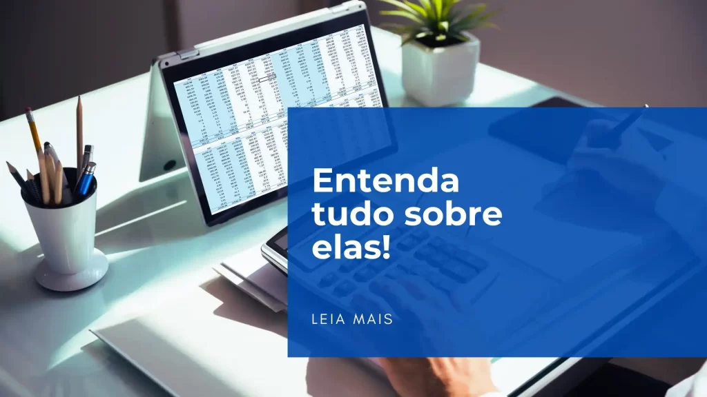 Criamos um resumo completo sobre as obrigações acessórias que você deve considerar dentro das suas atividades financeiras.