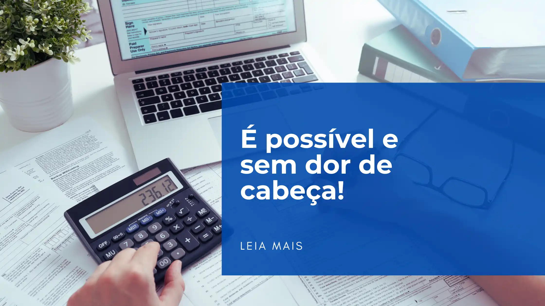 Estratégias que você não sabia e podem reduzir seus impostos