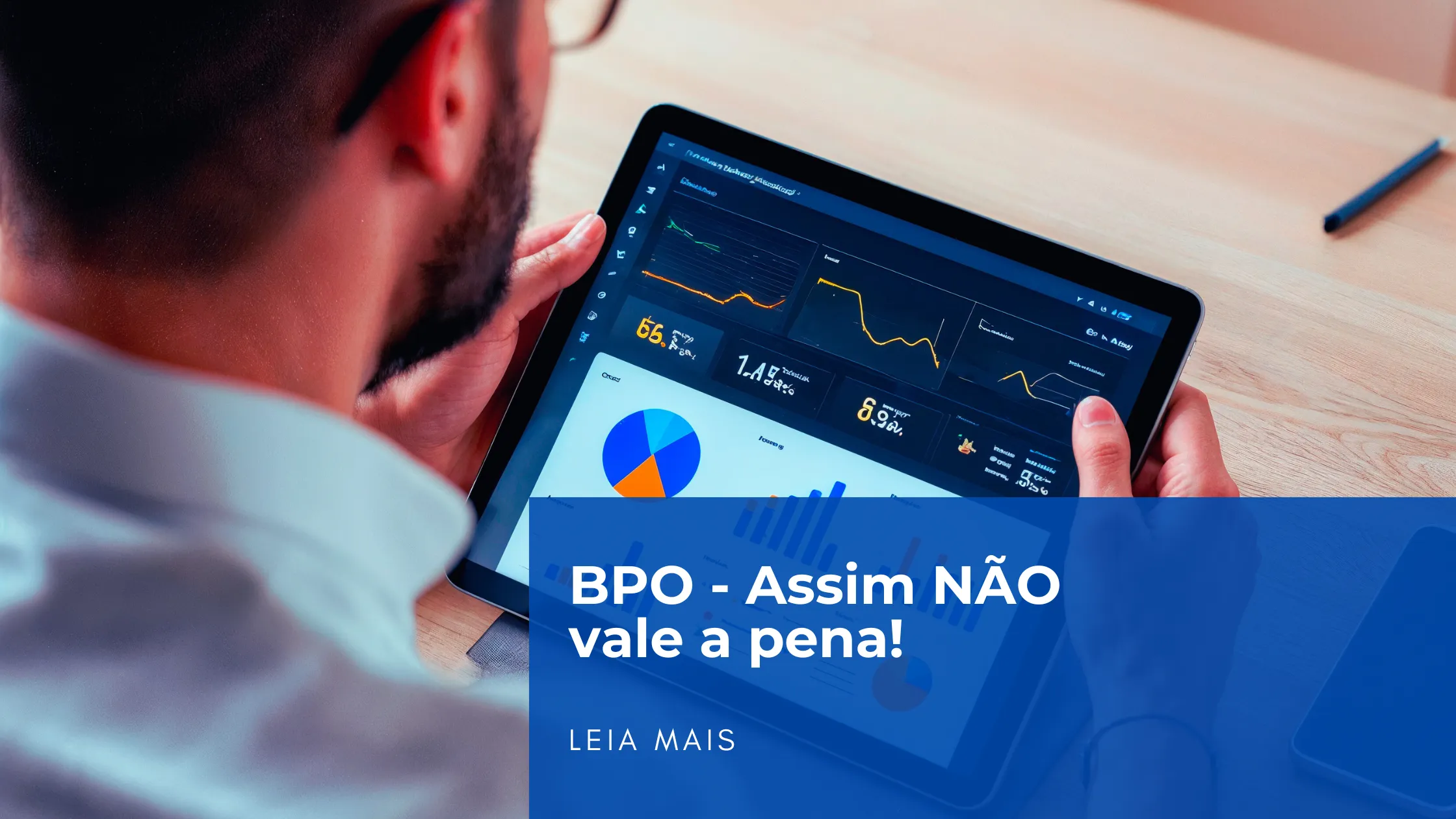 Em quais casos não se deve fazer BPO?