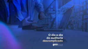 Como funciona uma auditoria na prática