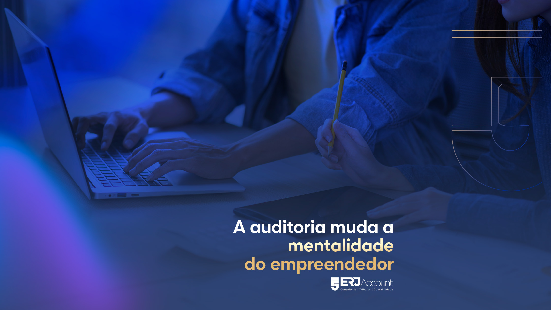A auditoria muda a mentalidade do empreendedor